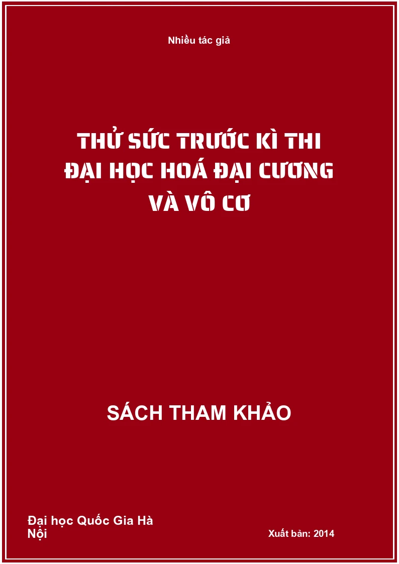 Thử sức trước kì thi đại học hoá đại cương và vô cơ