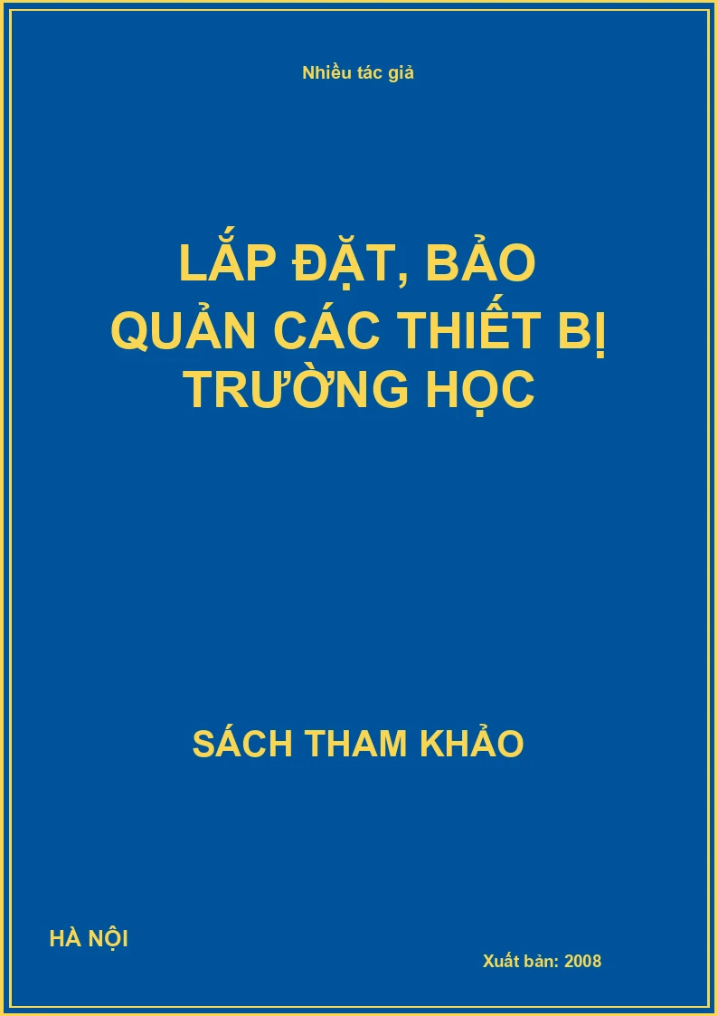 Lắp đặt, bảo quản các thiết bị trường học