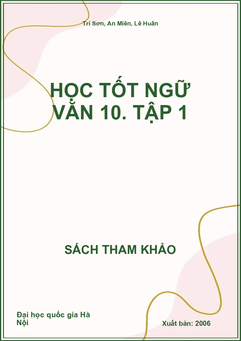 Học tốt ngữ văn 10. Tập 1