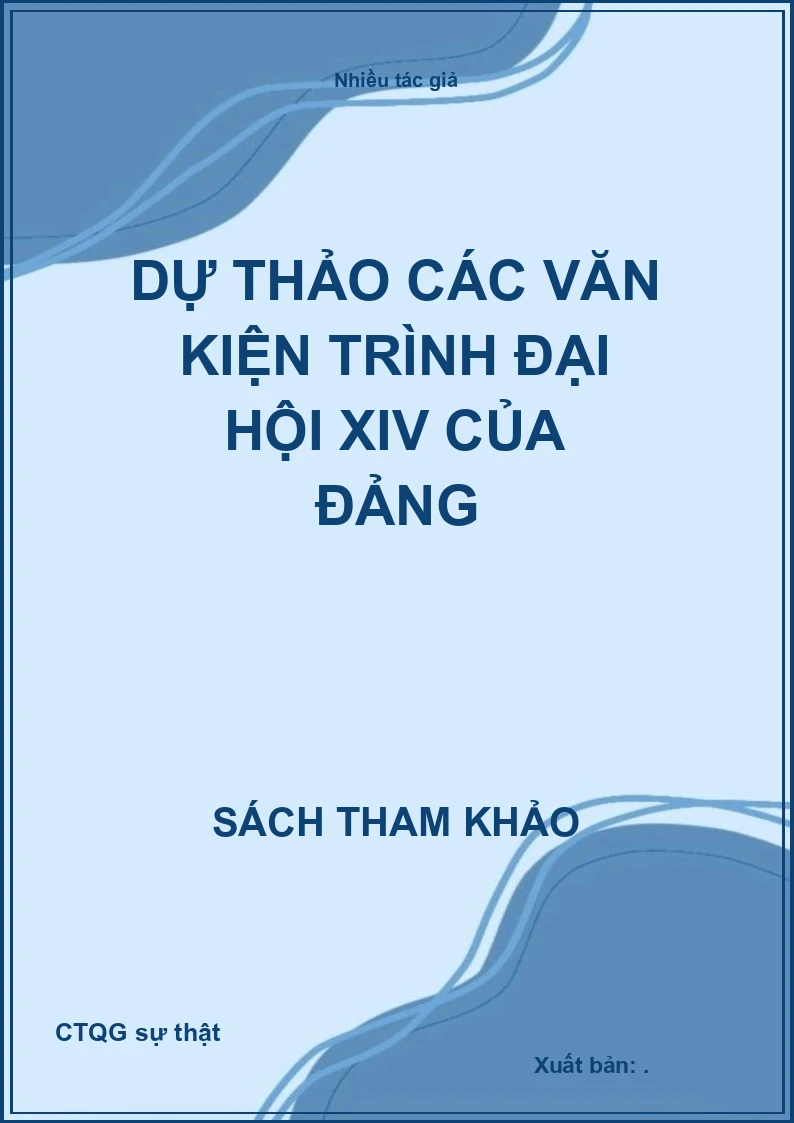Dự thảo các văn kiện trình đại hội XIV của Đảng