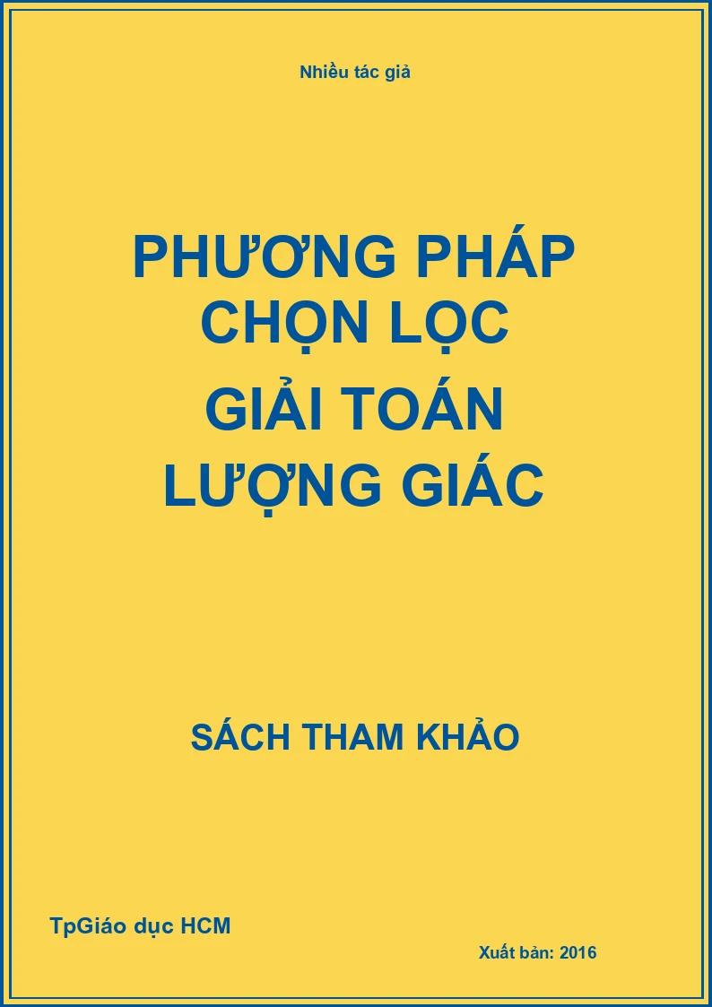 Phương Pháp Chọn Lọc Giải Toán Lượng Giác