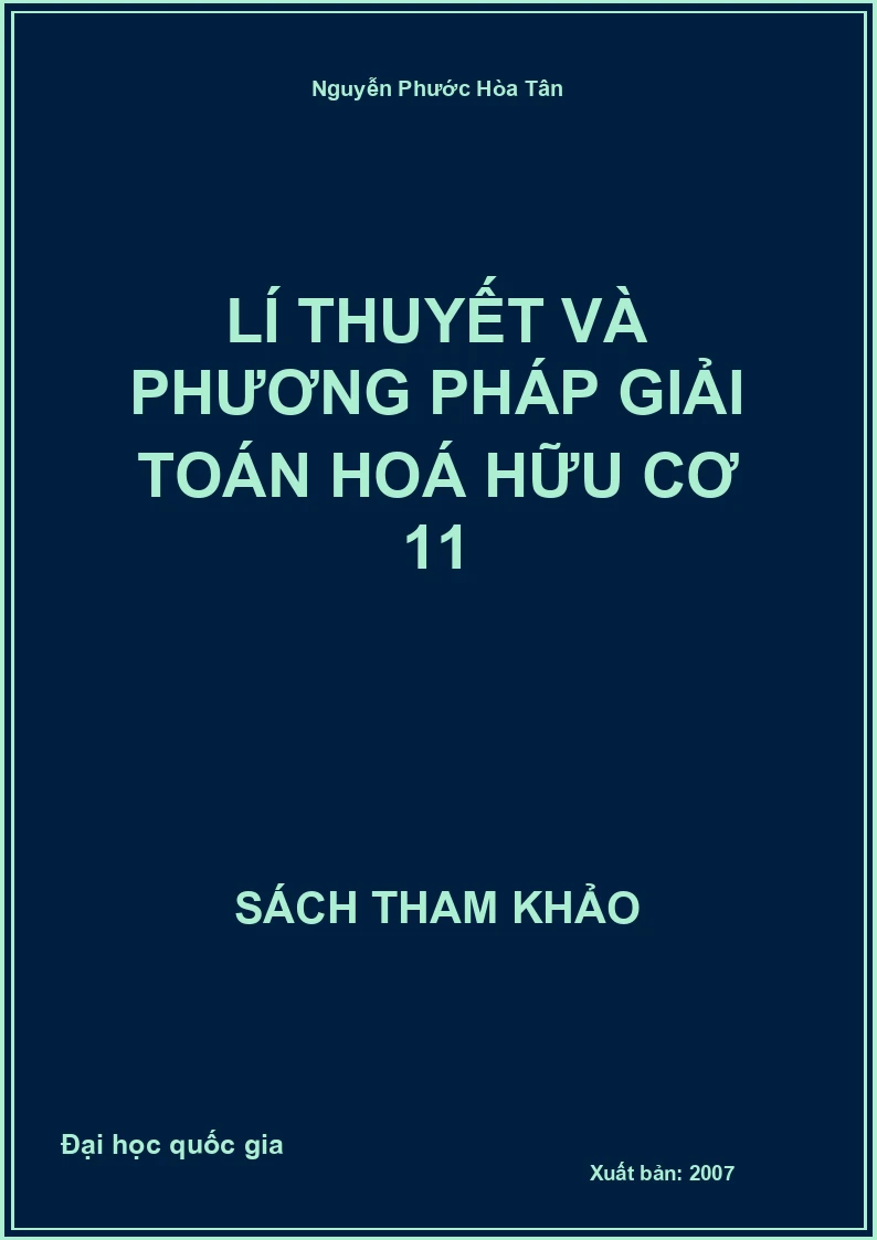 Lí thuyết và phương pháp giải toán Hoá hữu cơ 11