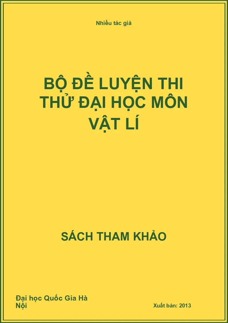 Bộ đề luyện thi thử đại học môn vật lí