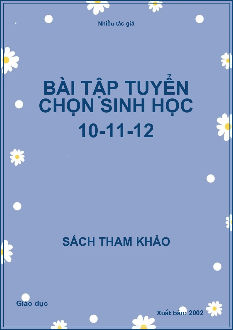 Bài tập tuyển chọn sinh học 10-11-12