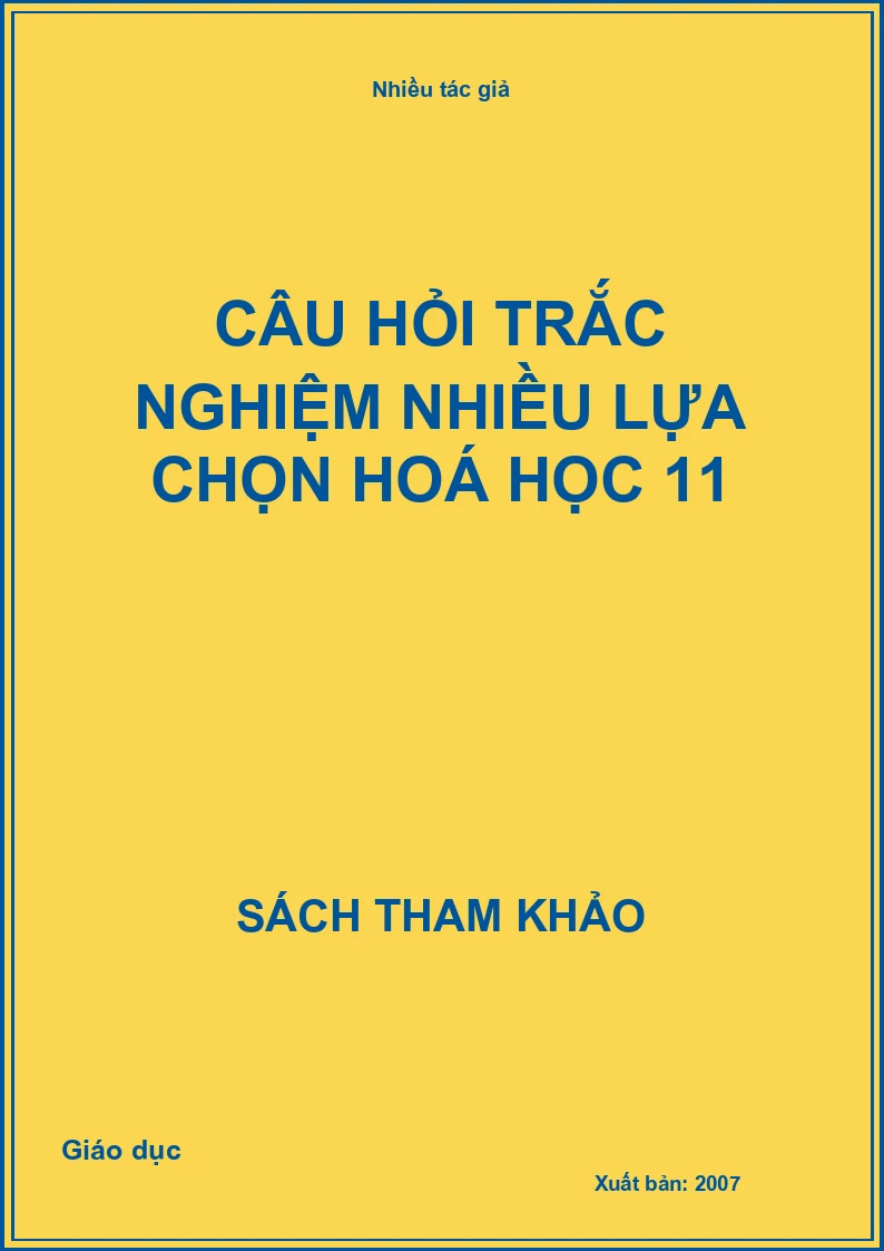 Câu hỏi trắc nghiệm nhiều lựa chọn hoá học 11