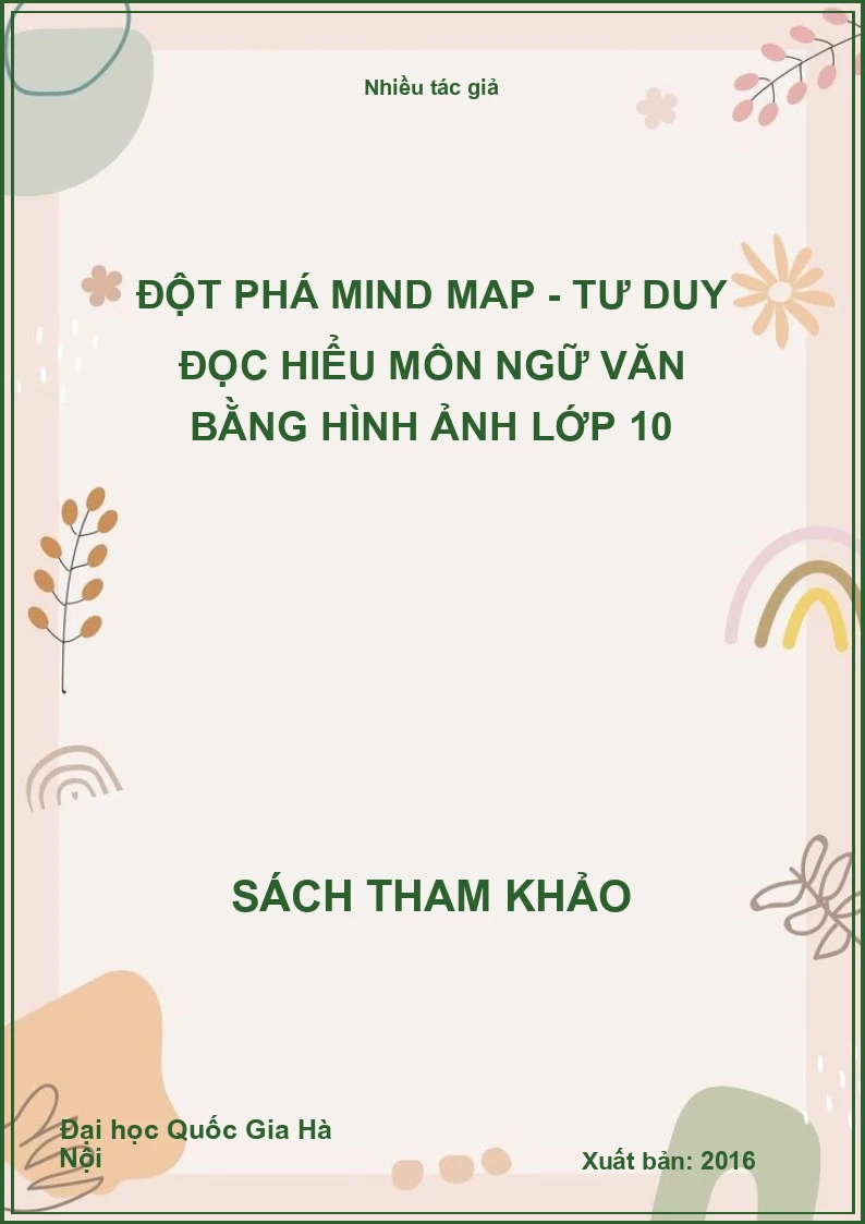 Đột phá mind map - Tư duy đọc hiểu môn ngữ văn bằng hình ảnh lớp 10
