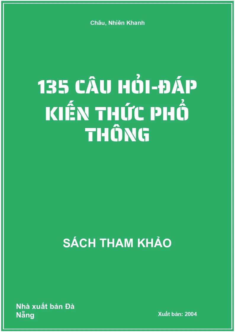 135 câu hỏi-đáp kiến thức phổ thông
