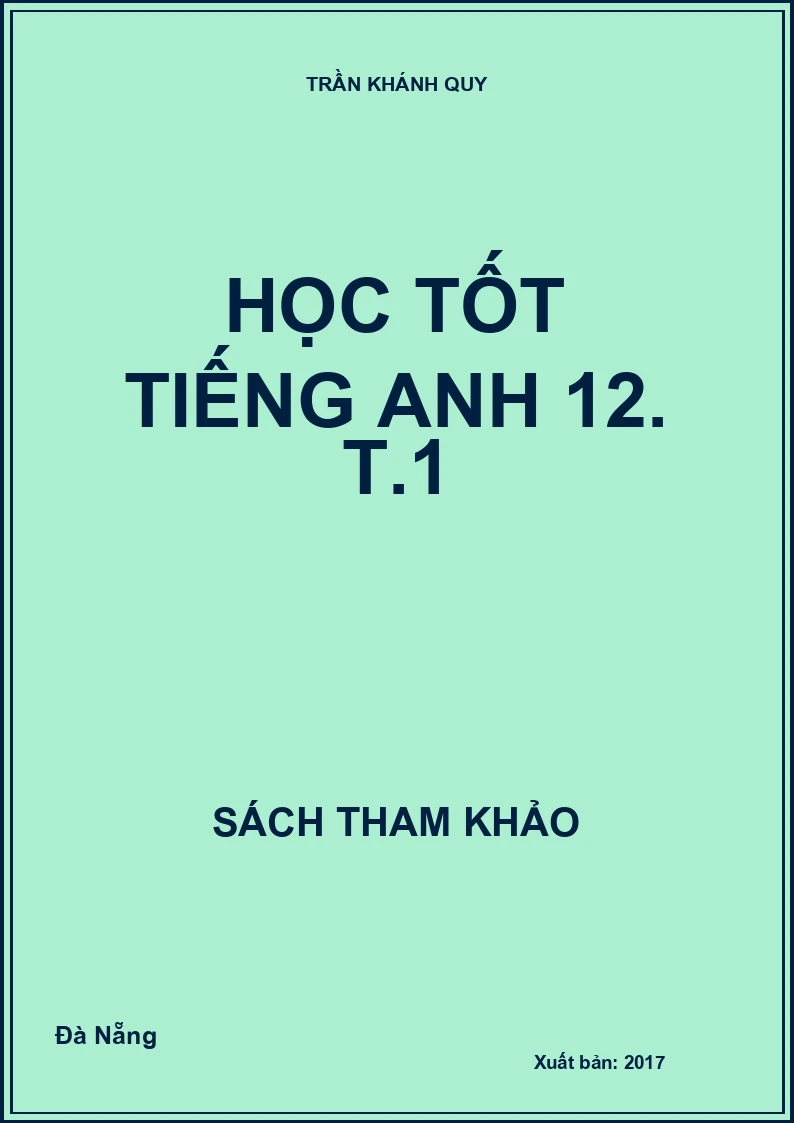 Học Tốt Tiếng Anh 12. T.1