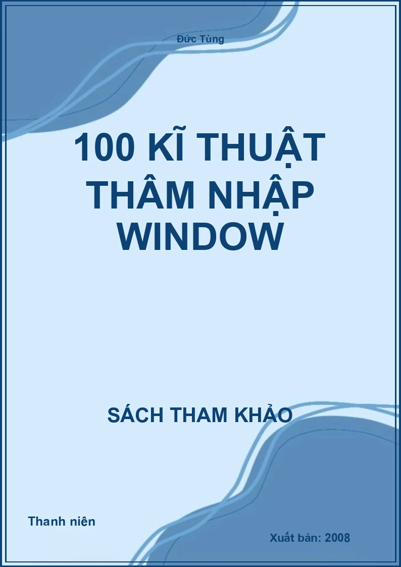 100 Kĩ thuật thâm nhập WINDOW