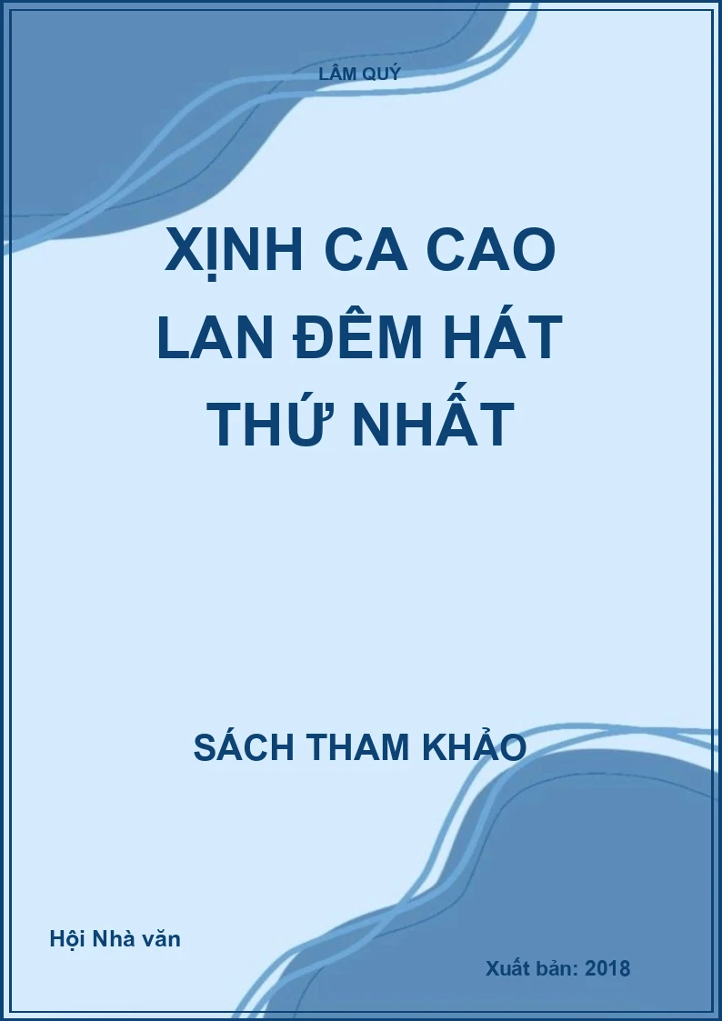 Xịnh ca Cao Lan đêm hát thứ nhất