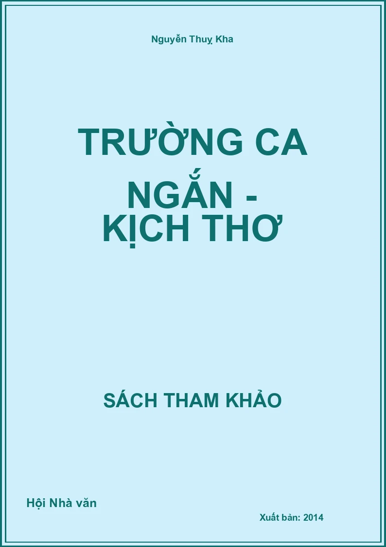 Trường ca ngắn - Kịch thơ