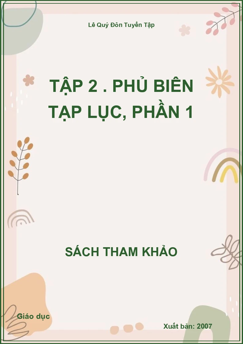 Lê Quý Đôn Tuyển Tập Tập 2 . Phủ biên tạp lục, Phần 1