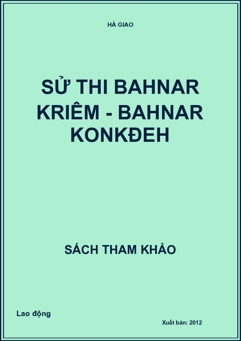 Sử thi Bahnar kriêm - Bahnar konkđeh