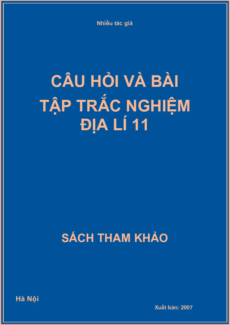 Câu hỏi và bài tập trắc nghiệm địa lí 11