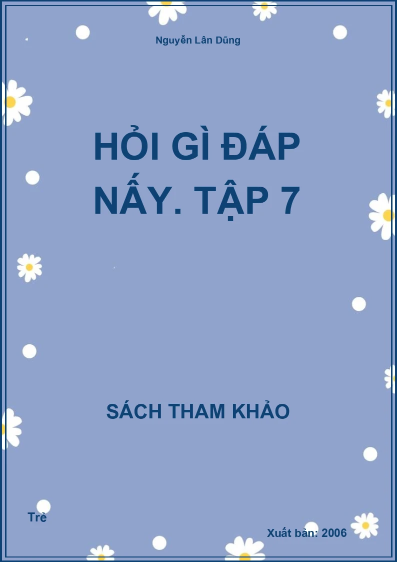 Hỏi gì đáp nấy. Tập 7