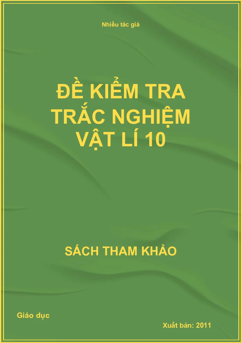 Đề kiểm tra trắc nghiệm vật lí 10