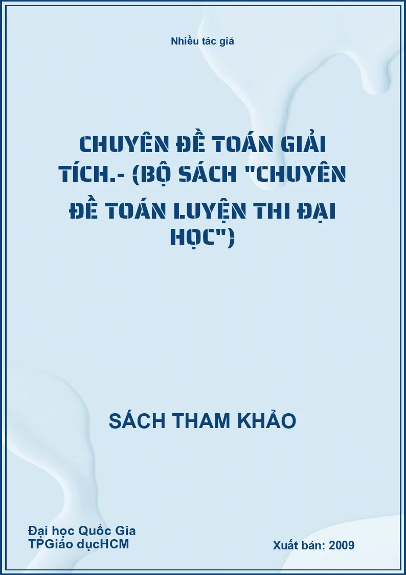 Chuyên đề toán giải tích.- (Bộ sách "chuyên đề toán luyện thi đại học")