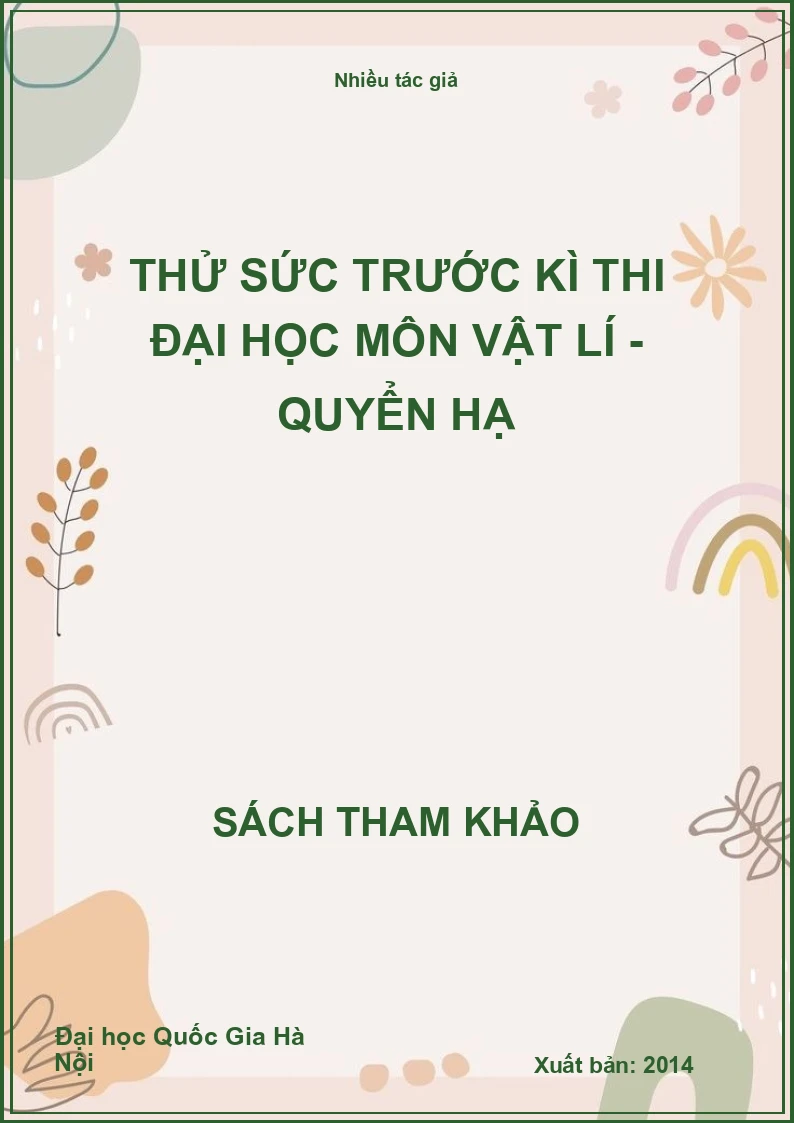 Thử sức trước kì thi đại học môn vật lí - Quyển hạ