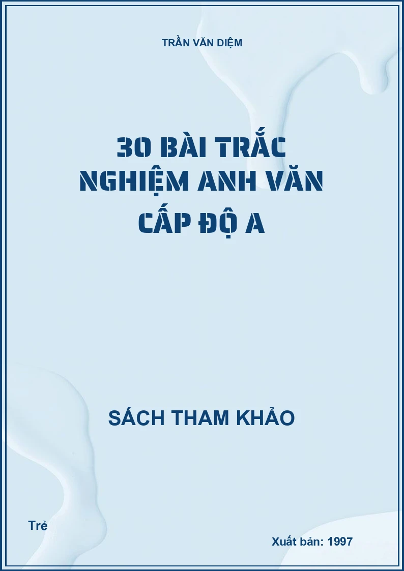 30 Bài Trắc Nghiệm Anh Văn Cấp Độ A