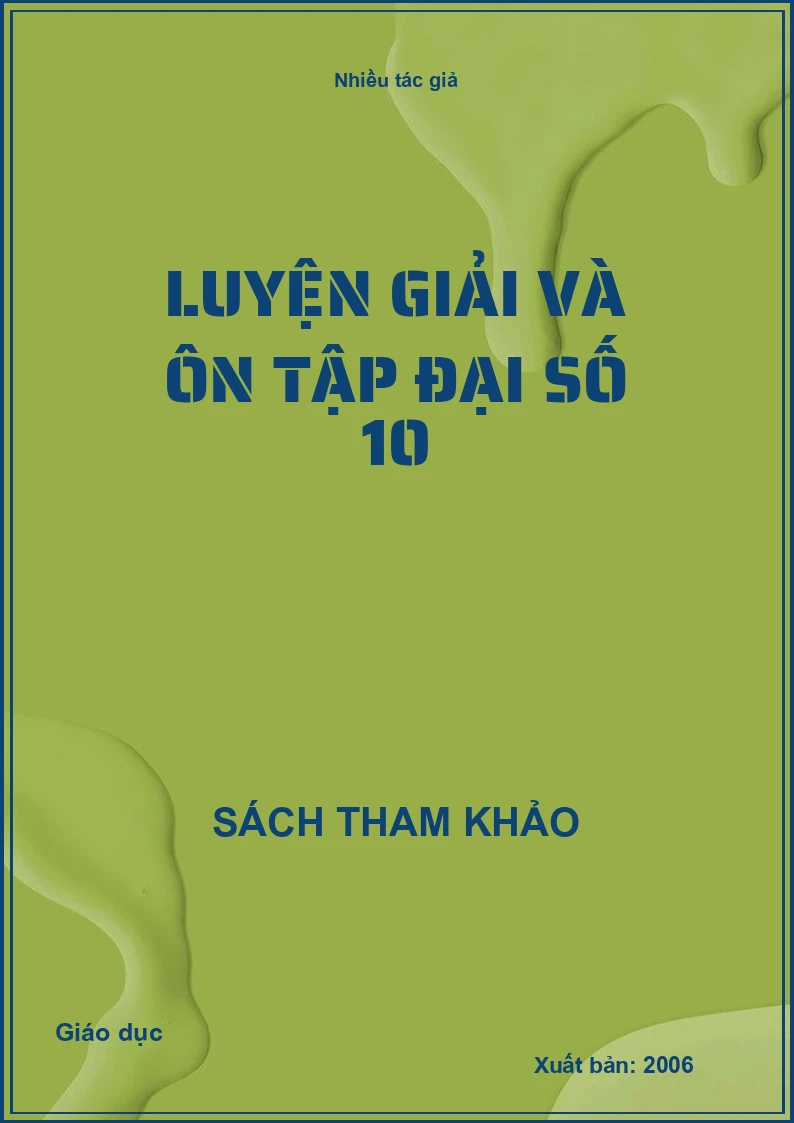 Luyện giải và ôn tập đại số 10