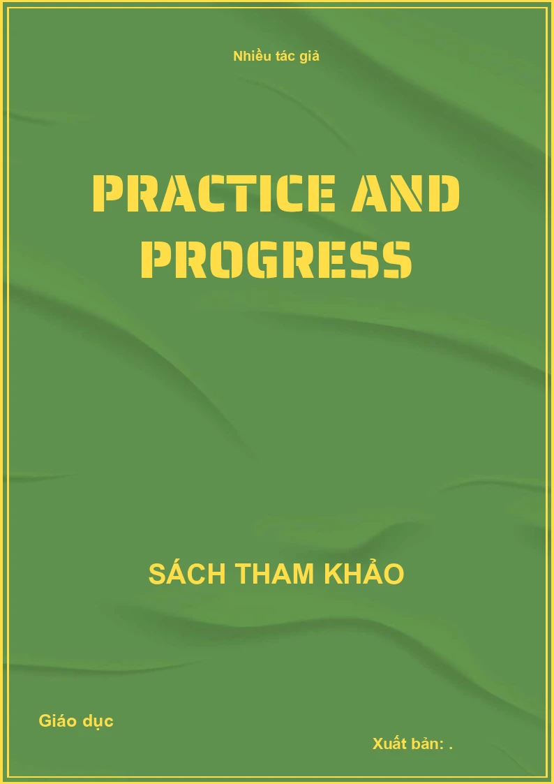 Practice and progress