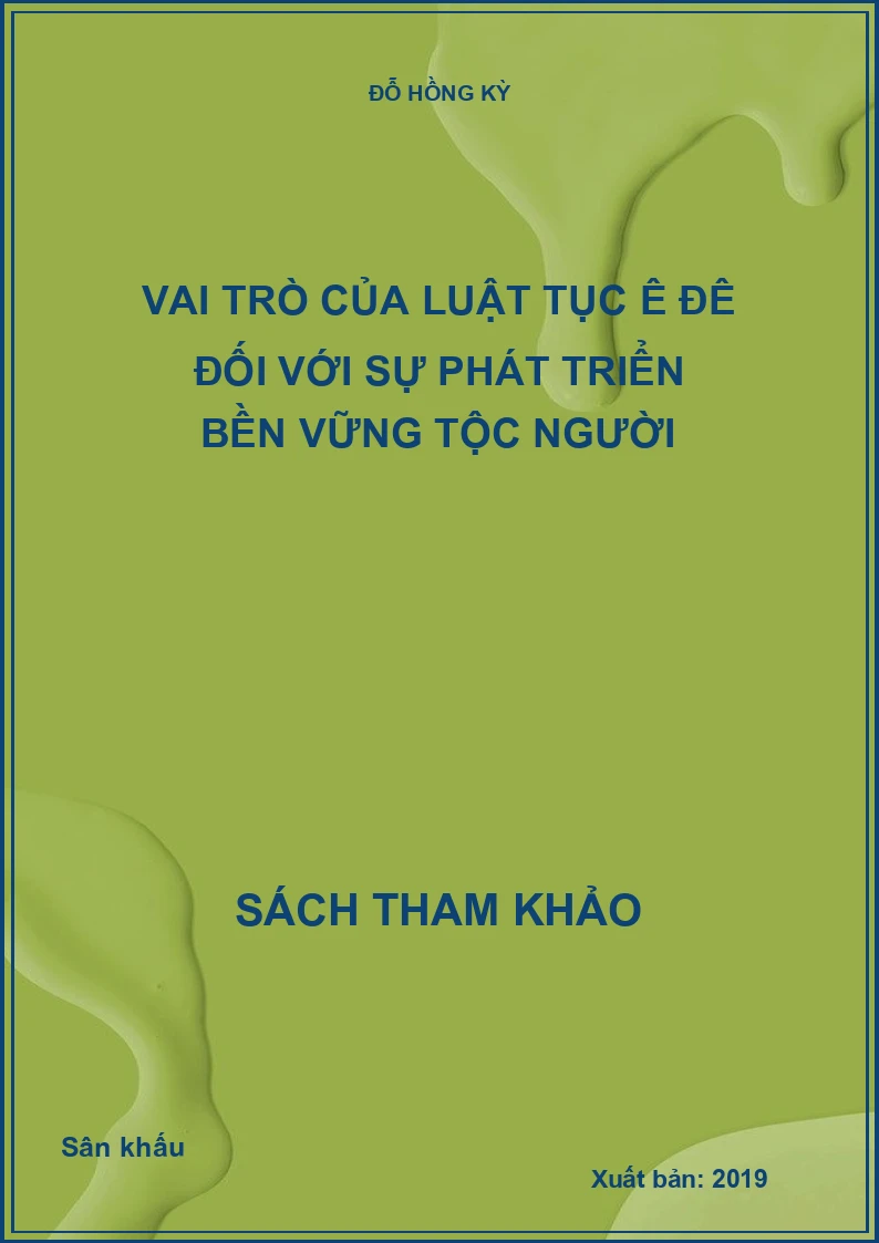 Vai trò của luật tục Ê Đê đối với sự phát triển bền vững tộc người