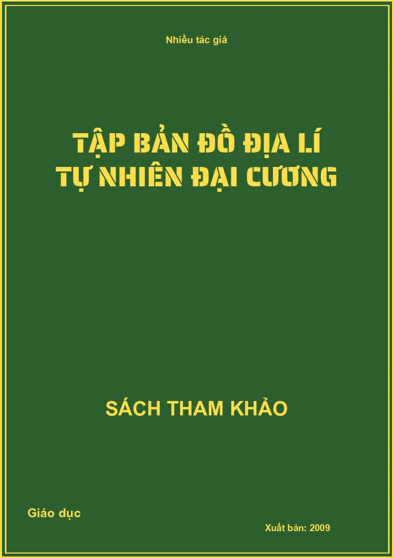 Tập bản đồ địa lí tự nhiên đại cương