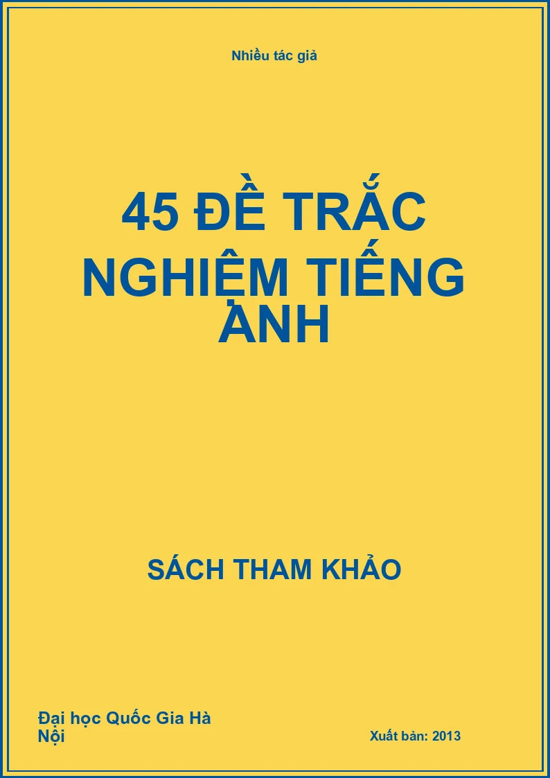 45 đề trắc nghiệm tiếng Anh