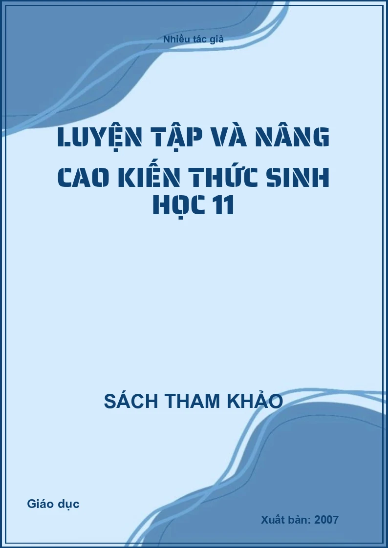Luyện tập và nâng cao kiến thức sinh học 11