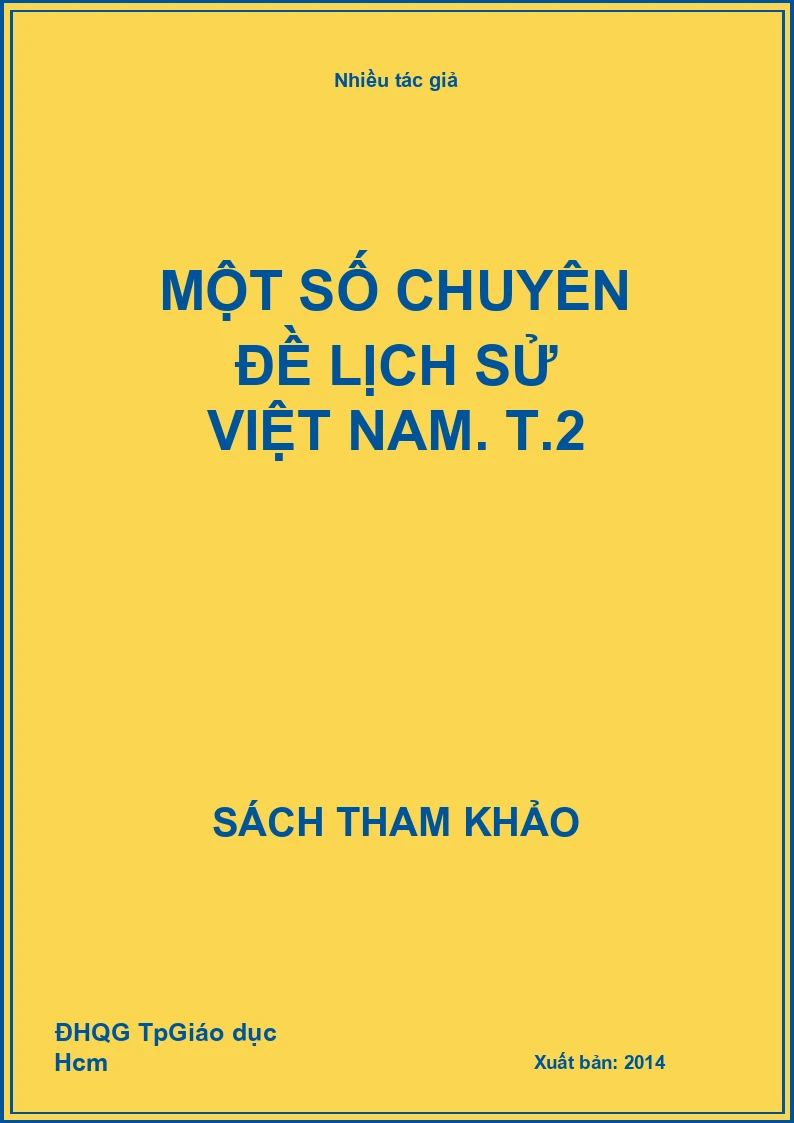 Một số chuyên đề lịch sử Việt Nam. T.2