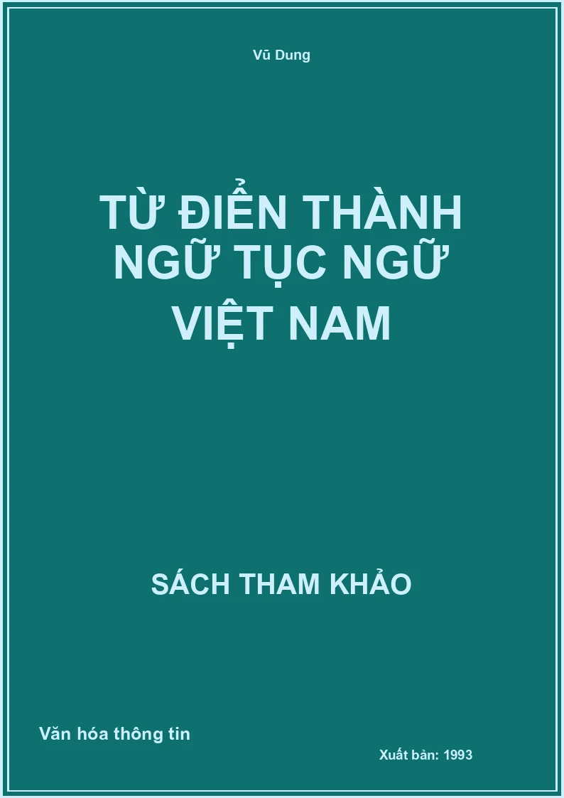 Từ điển thành ngữ tục ngữ Việt Nam