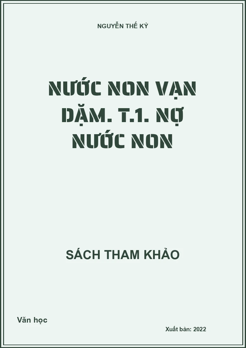 Nước non vạn dặm. T.1. Nợ nước non