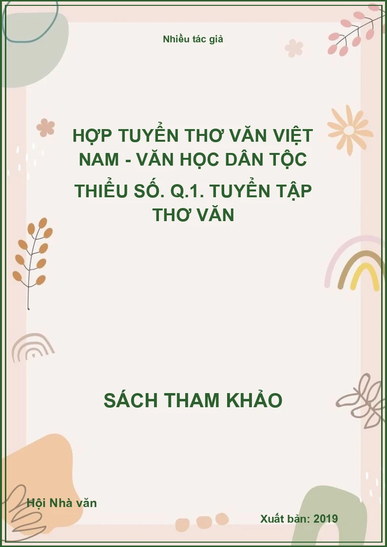 Hợp tuyển thơ văn Việt Nam - Văn học dân tộc thiểu số. Q.1. Tuyển tập thơ văn