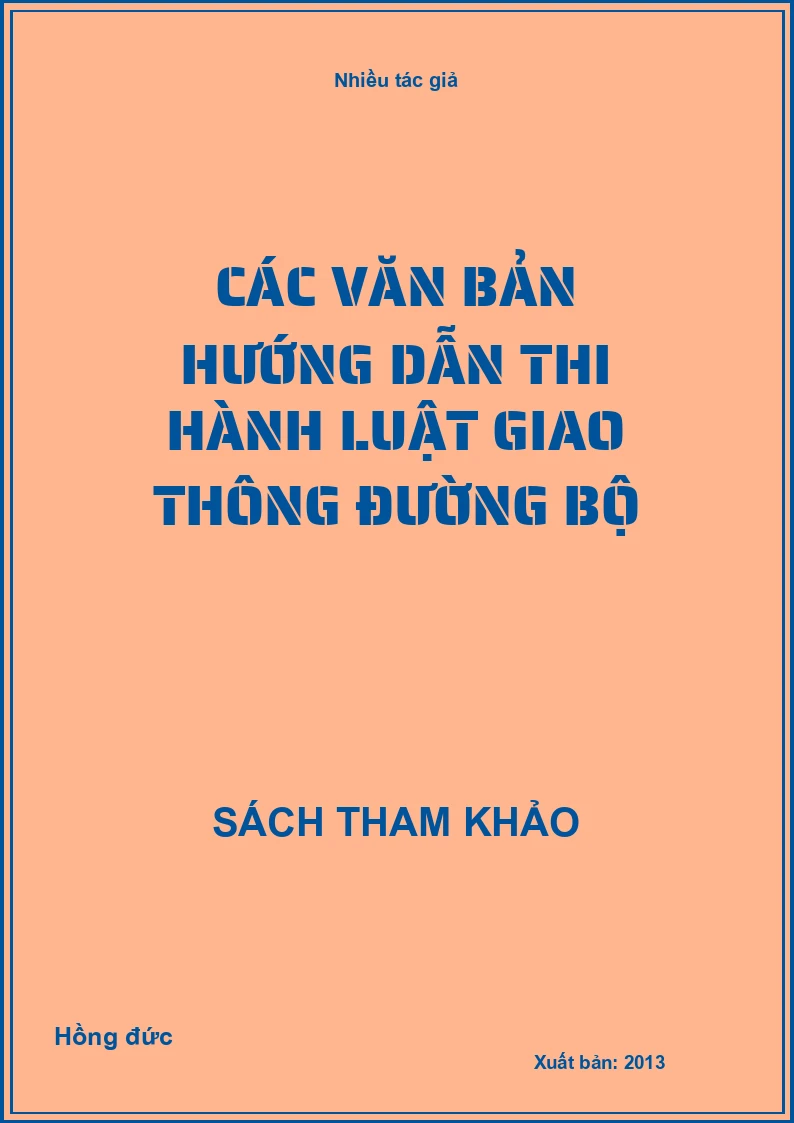 Các văn bản hướng dẫn thi hành luật giao thông đường bộ