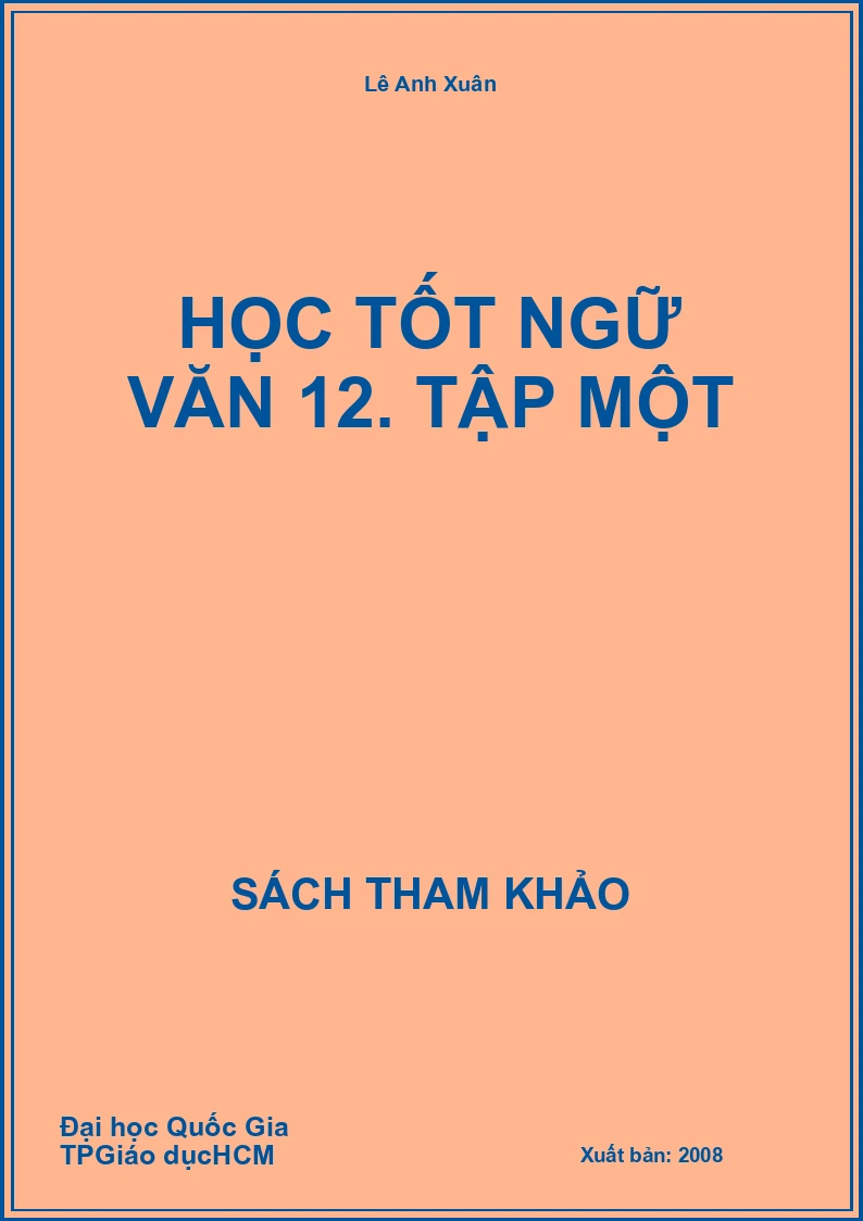 Học tốt ngữ văn 12. Tập một