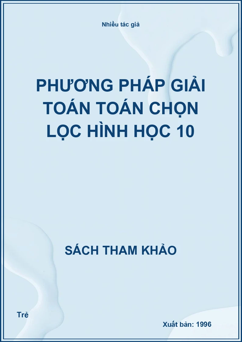 Phương Pháp Giải Toán Toán Chọn Lọc Hình Học 10