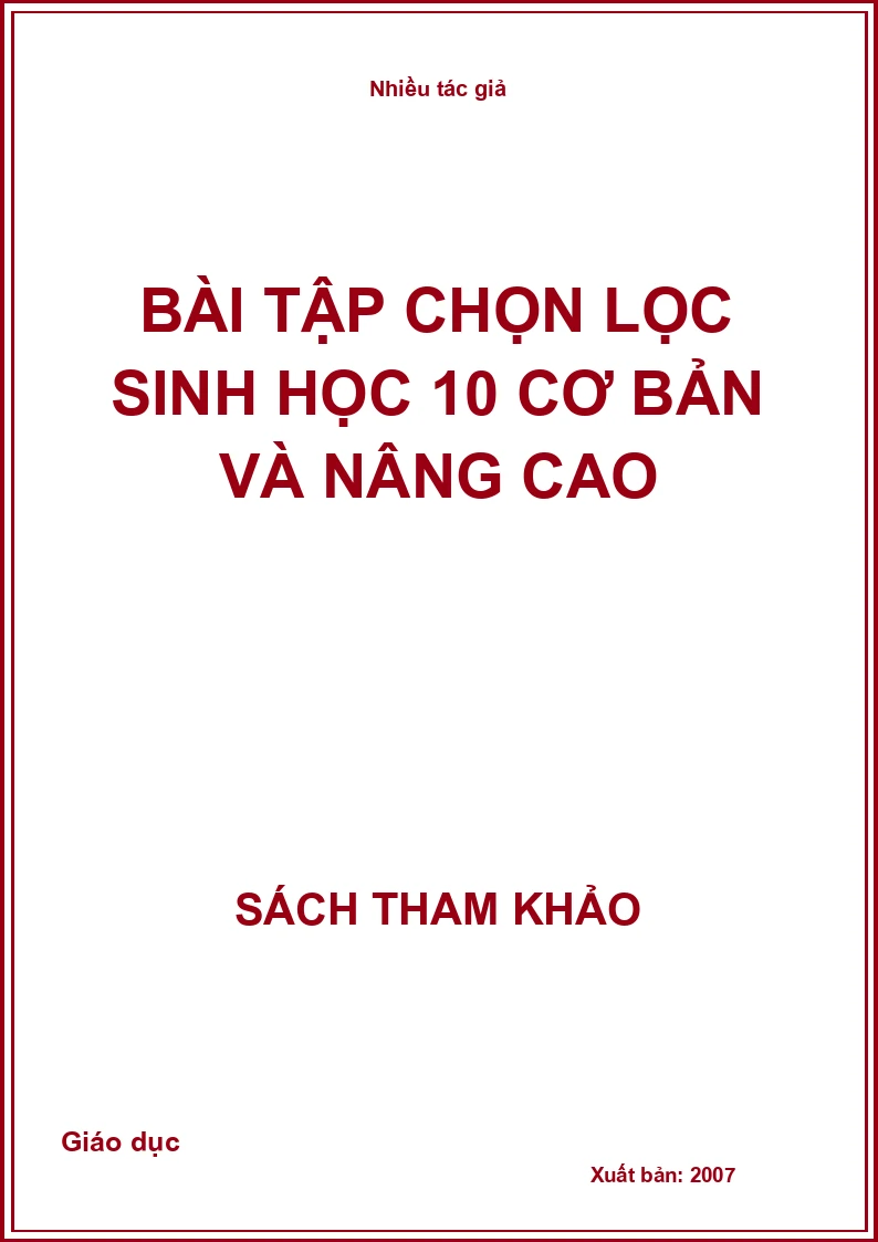 Bài tập chọn lọc sinh học 10 cơ bản và nâng cao