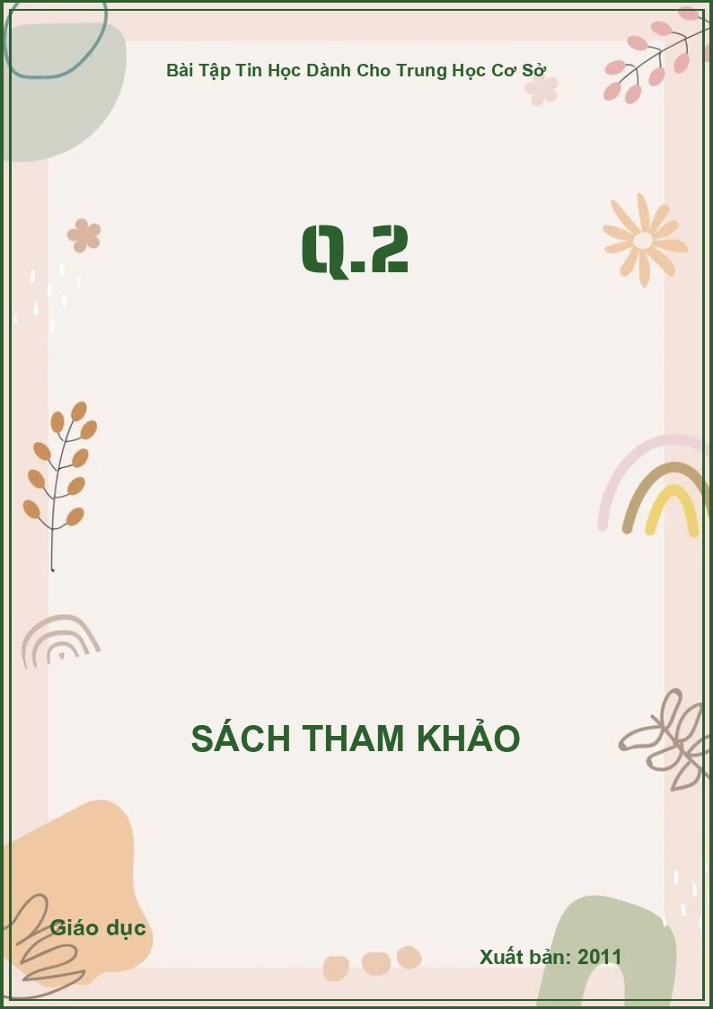 Bài Tập Tin Học Dành Cho Trung Học Cơ Sở Q.2