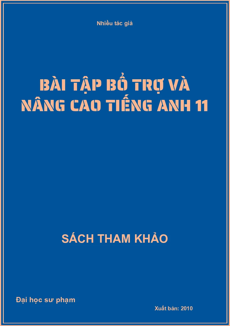 Bài tập bổ trợ và nâng cao tiếng Anh 11