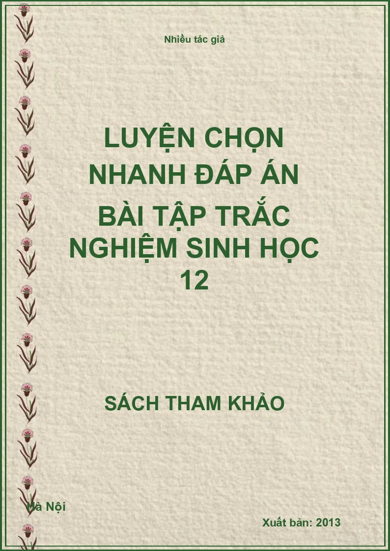 Luyện chọn nhanh đáp án bài tập trắc nghiệm sinh học 12