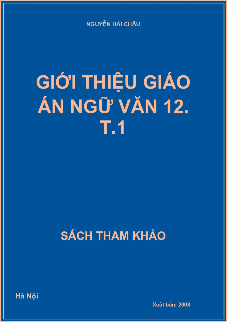 Giới thiệu giáo án ngữ văn 12. T.1