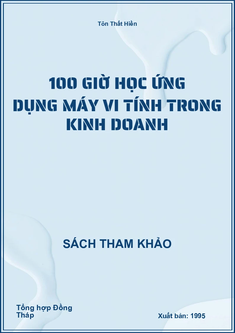 100 giờ học ứng dụng máy vi tính trong kinh doanh