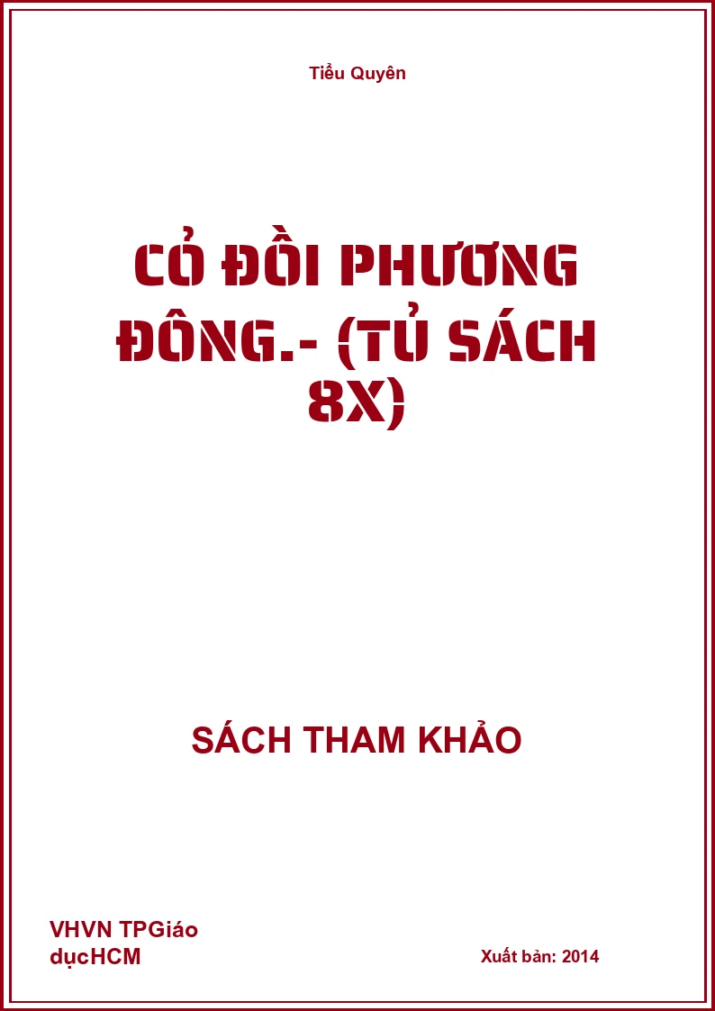 Cỏ đồi phương Đông.- (Tủ sách 8X)