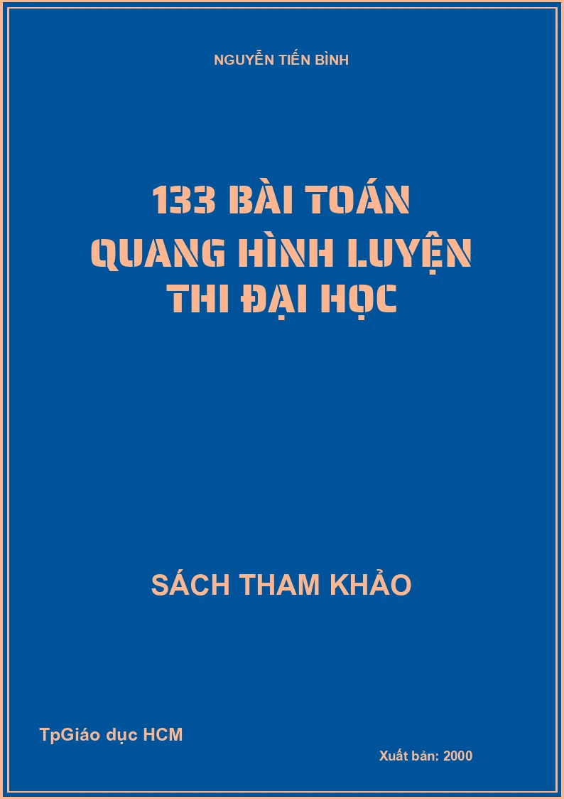 133 Bài Toán Quang Hình Luyện Thi Đại Học