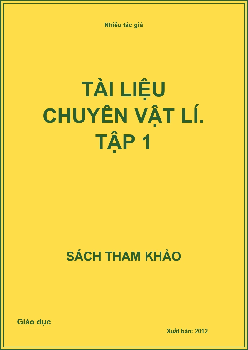 Tài liệu chuyên vật lí. Tập 1