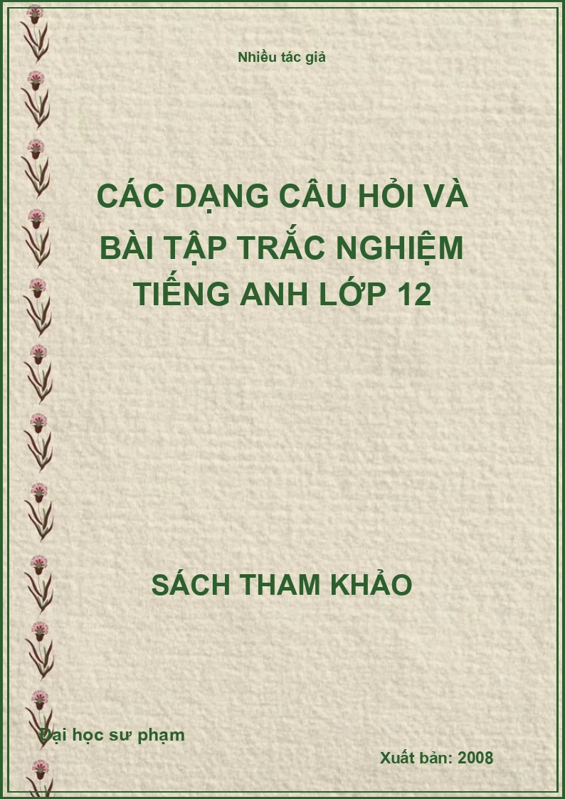 Các dạng câu hỏi và bài tập trắc nghiệm tiếng Anh lớp 12