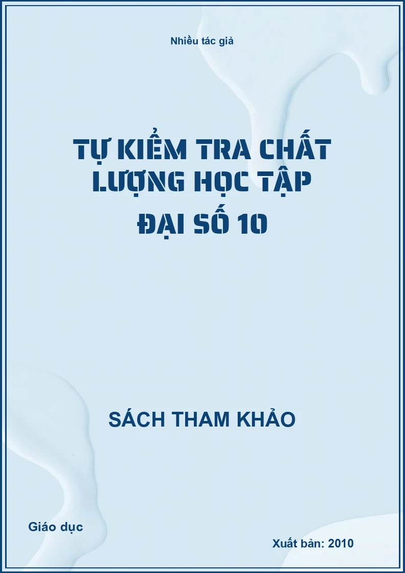 Tự kiểm tra chất lượng học tập đại số 10