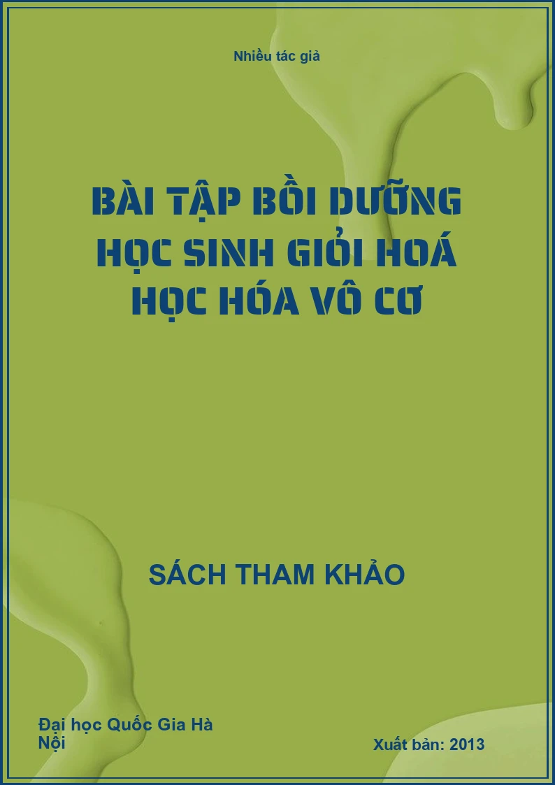 Bài tập bồi dưỡng học sinh giỏi hoá học hóa vô cơ