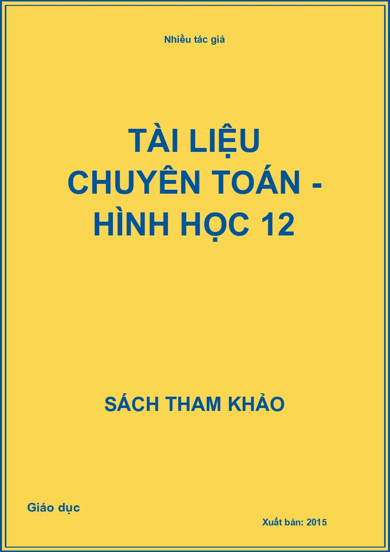 Tài liệu chuyên toán - Hình học 12