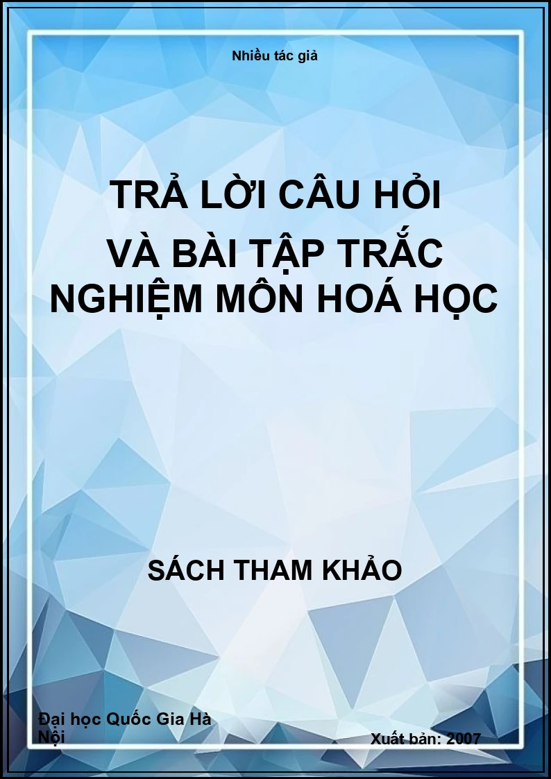 Trả lời câu hỏi và bài tập trắc nghiệm môn hoá học